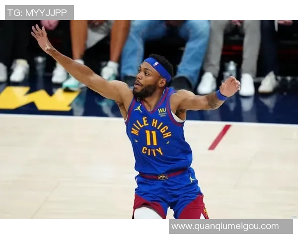 约基奇助攻王荣耀加冕布鲁斯布朗重返球队的深刻原因揭秘